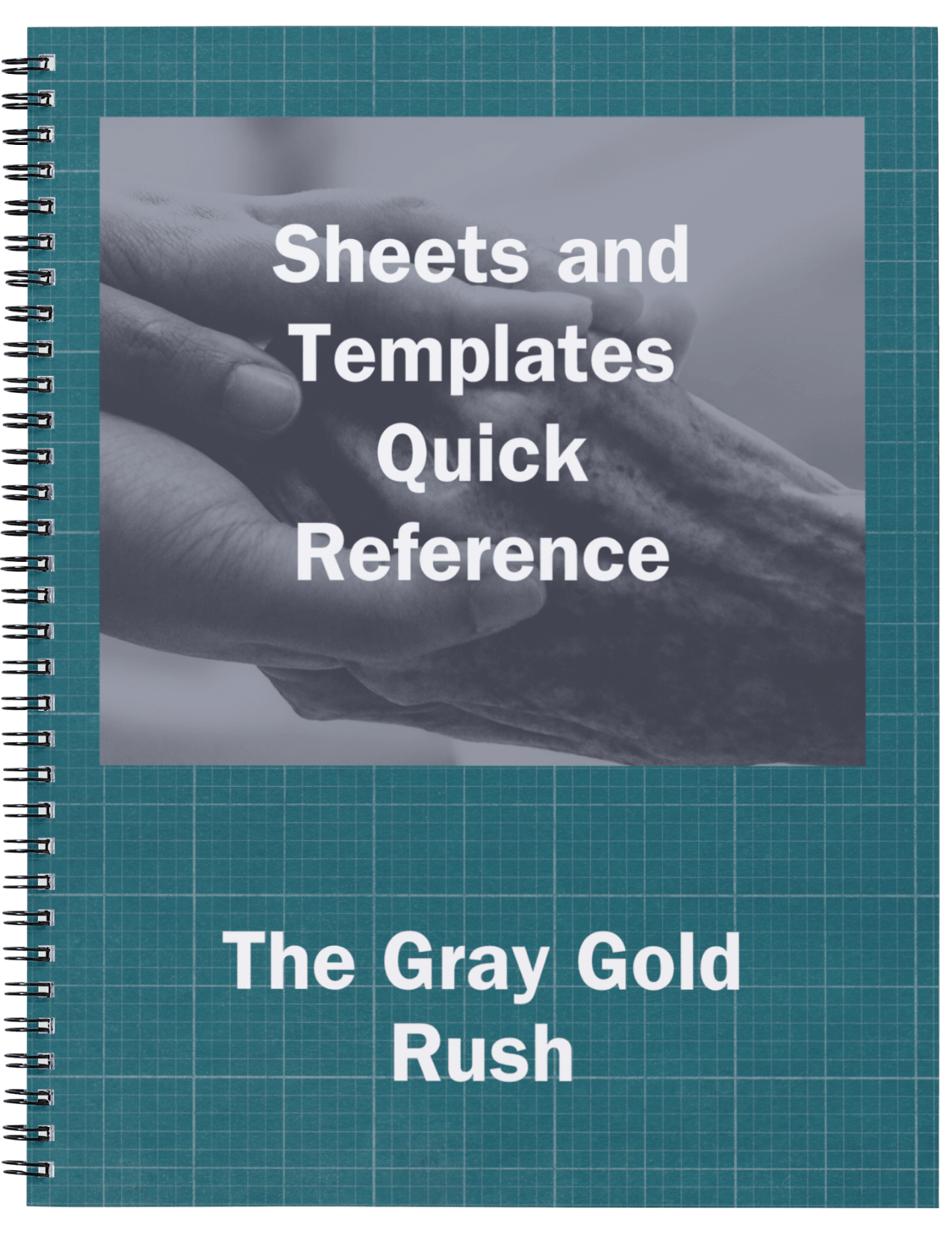 photo of a wirebound book titled The Gray Gold Rush Sheets and Templates Quick Reference